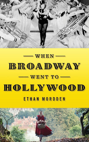 When Broadway Went To Hollywood