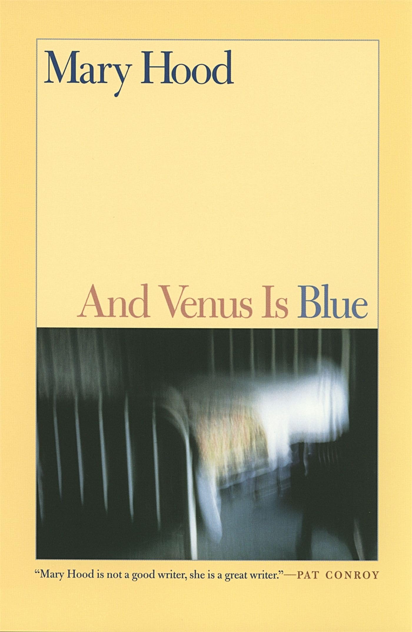 And Venus Is Blue: Stories (Stories by Mary Hood),Used