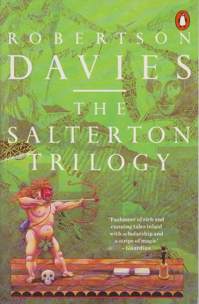 The Salterton Trilogy : TempestTost; Leaven of Malice; A Mixture of Frailties,Used
