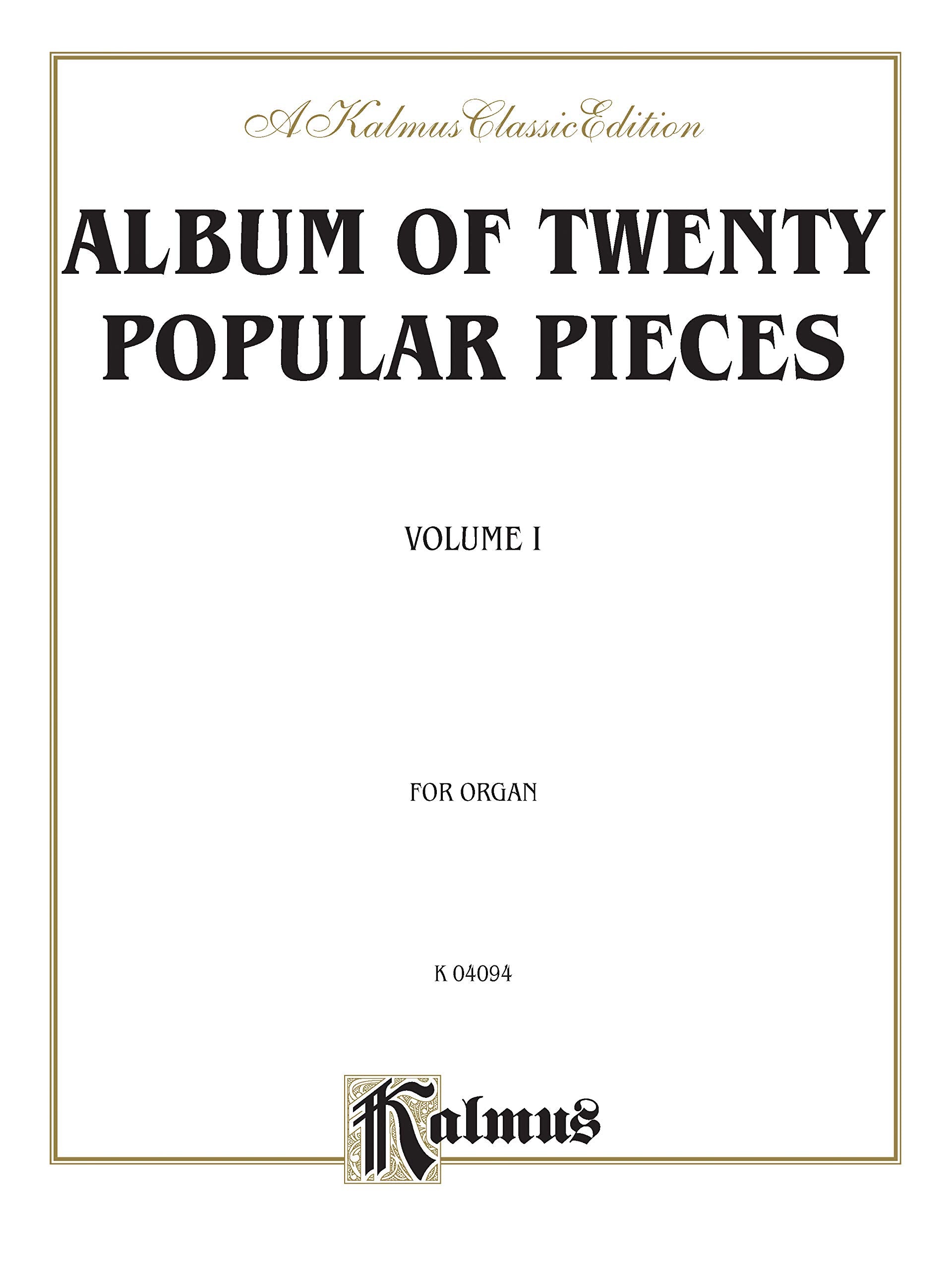 Album of Twenty Popular Pieces for Organ (Nineteenthcentury music, mostly transcriptions, with a few original organ composition,Used