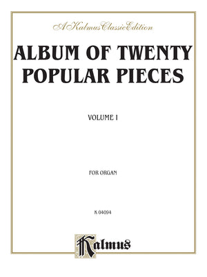 Album of Twenty Popular Pieces for Organ (Nineteenthcentury music, mostly transcriptions, with a few original organ composition,Used