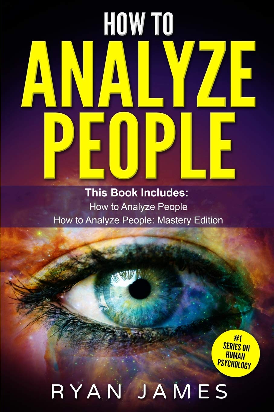 How To Analyze People: 2 Manuscripts  How To Master Reading Anyone Instantly Using Body Language, Personality Types, And Human