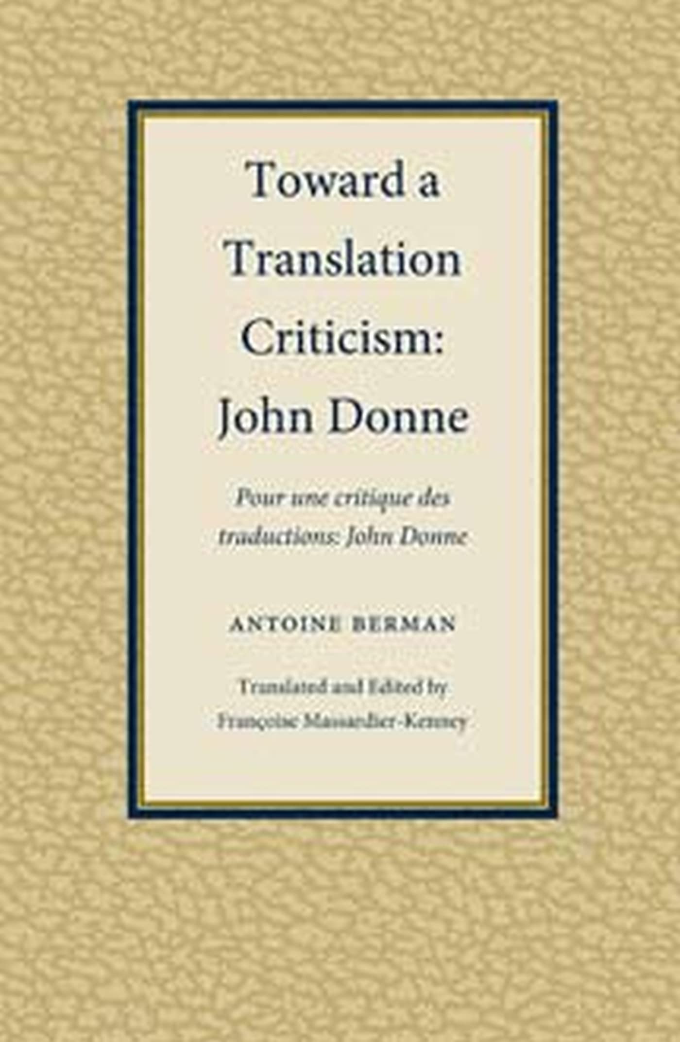 Toward A Translation Criticism: John Donne (Translation Studies),Used