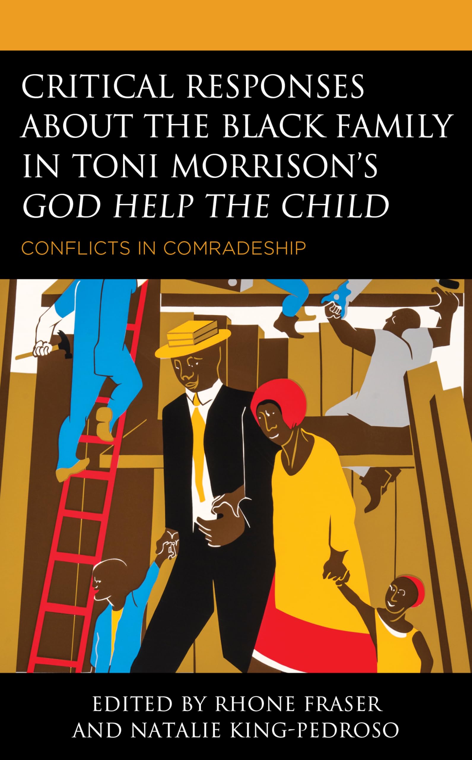 Critical Responses About the Black Family in Toni Morrison's God Help the Child: Conflicts in Comradeship,Used