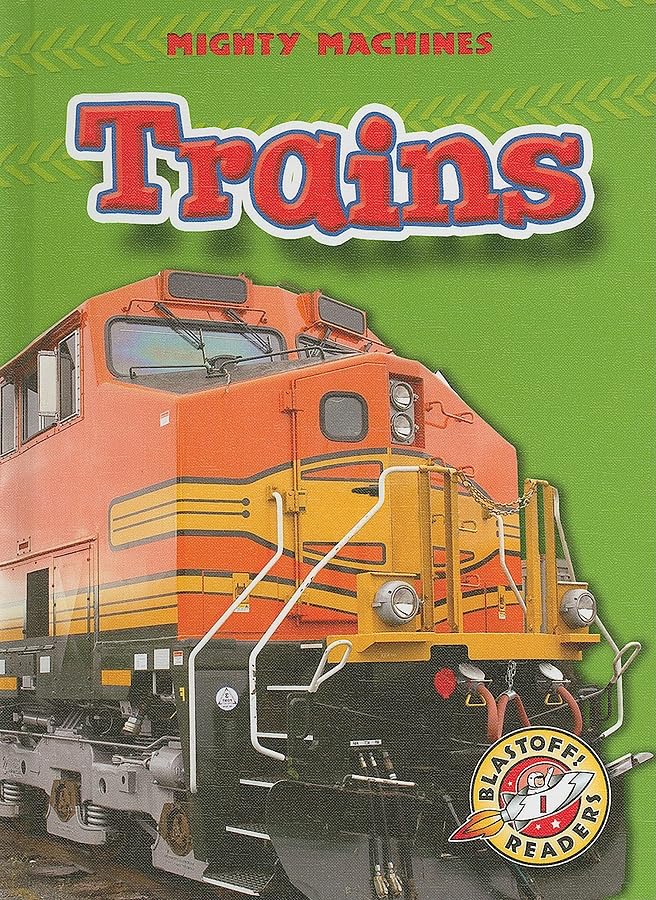 Trains (Blastoff! Readers: Mighty Machines) (Blastoff Readers. Level 1),Used