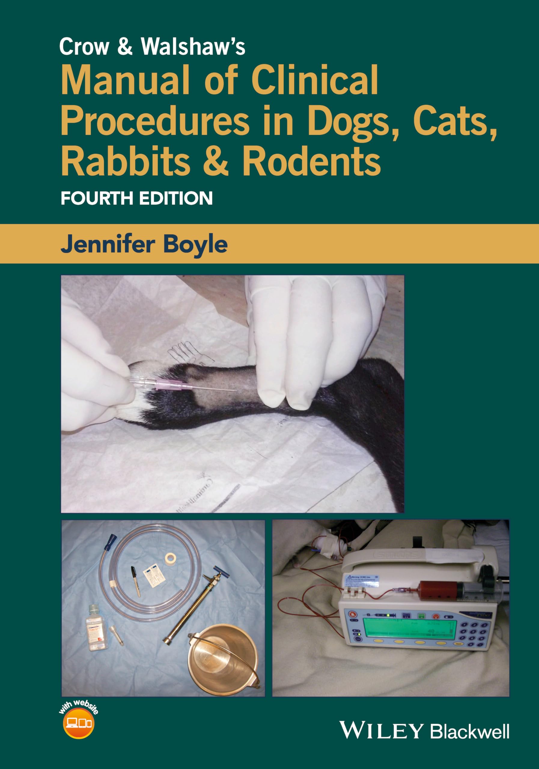 Crow and Walshaw's Manual of Clinical Procedures in Dogs, Cats, Rabbits and Rodents,Used