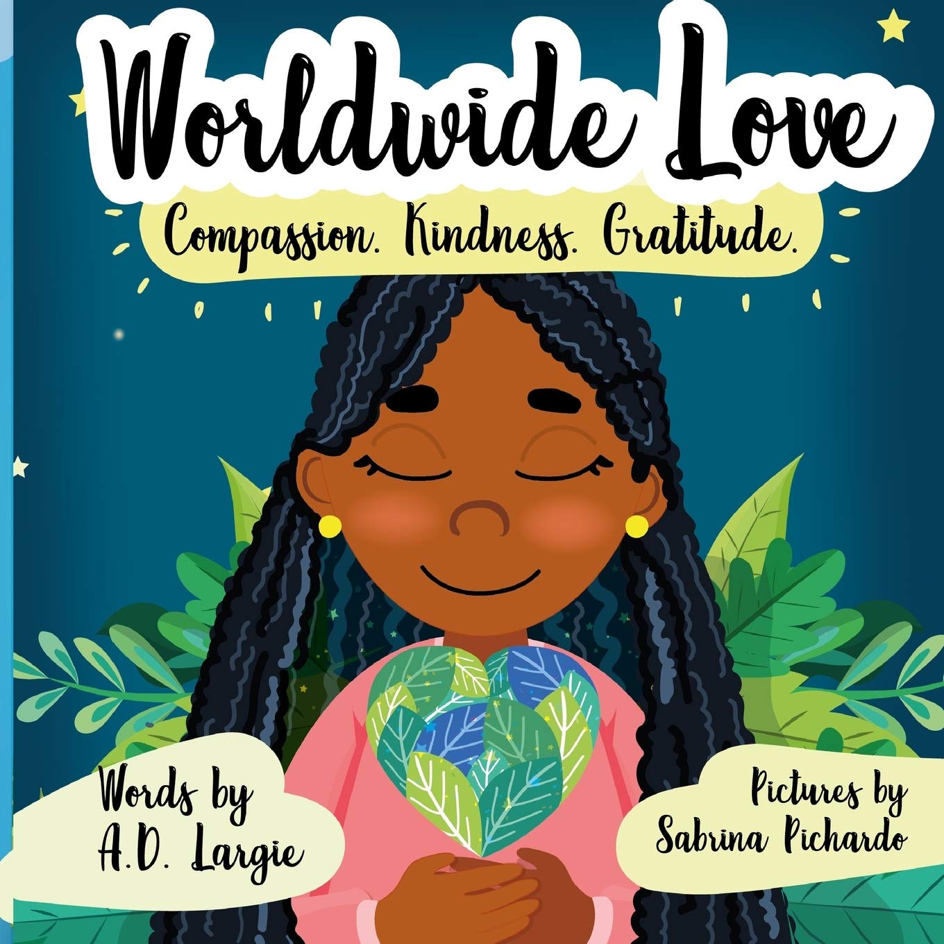 World Wide Love: Compassion. Kindness. Gratitude For Kids,Used