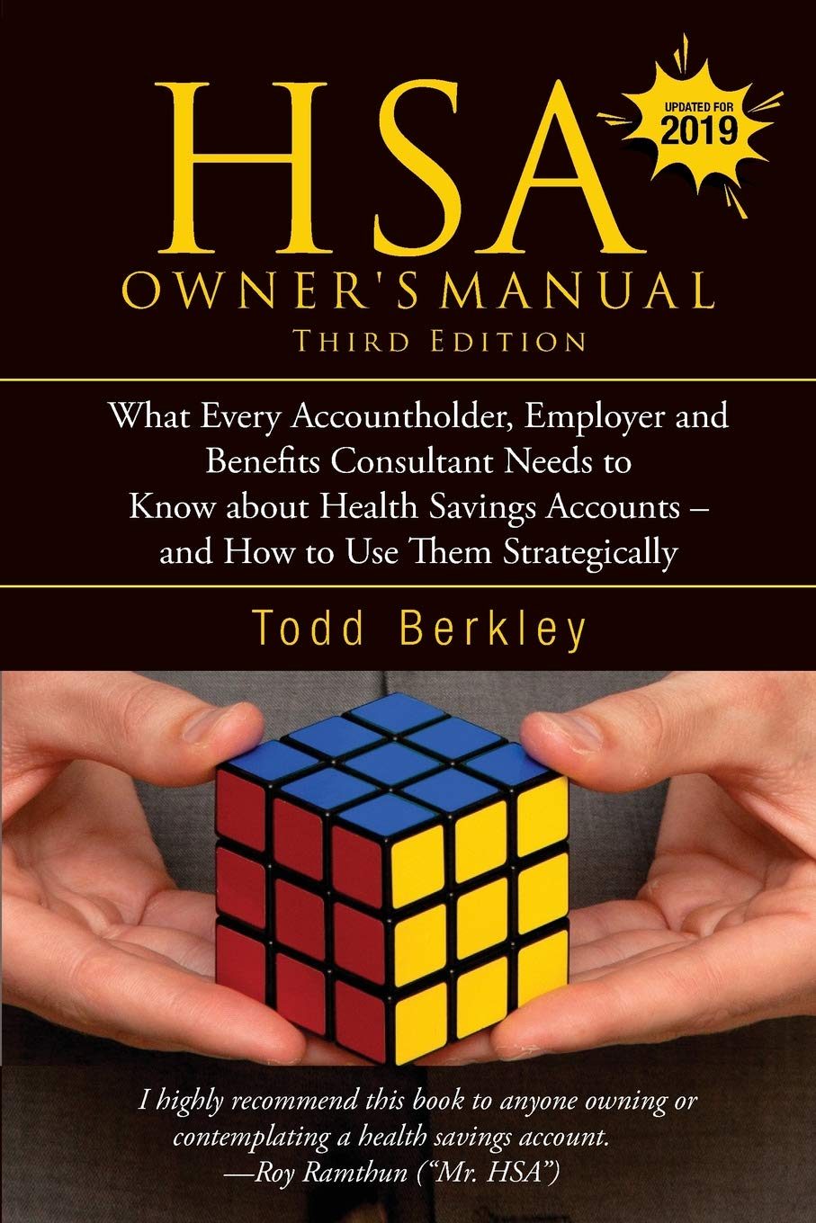 HSA Owners Manual, Third Edition: What Every Accountholder, Employer and Benefits Consultant Needs to Know about Health Savings ,Used