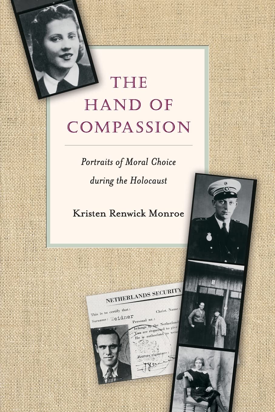 The Hand of Compassion: Portraits of Moral Choice during the Holocaust,Used