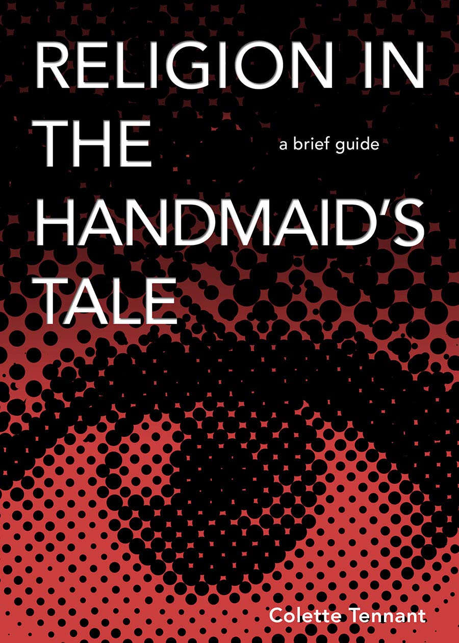 Religion in The Handmaid's Tale: A Brief Guide,Used
