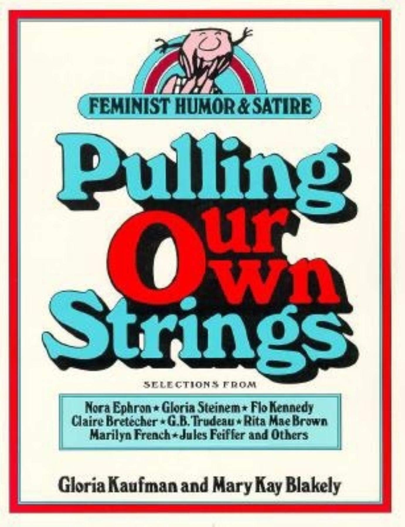 Pulling Our Own Strings: Feminist Humor and Satire,Used