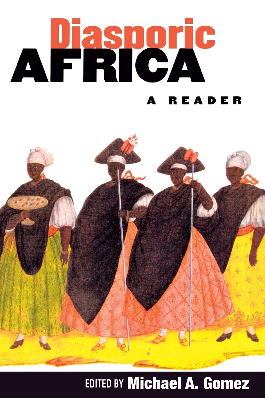 Diasporic Africa: A Reader,New