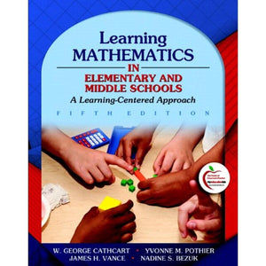 Learning Mathematics in Elementary and Middle Schools: A LearnerCentered Approach (5th Edition),Used