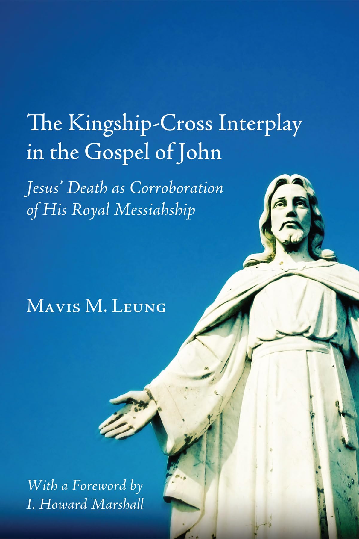 The Kingshipcross Interplay In The Gospel Of John: Jesus' Death As Corroboration Of His Royal Messiahship,Used