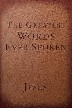 The Greatest Words Ever Spoken: Everything Jesus Said About You, Your Life, and Everything Else (Red Letter Ed.),Used