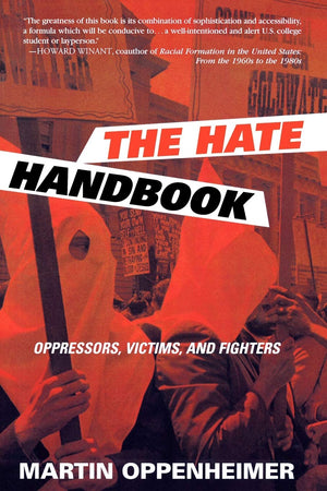 The Hate Handbook: Oppressors, Victims, and Fighters,Used