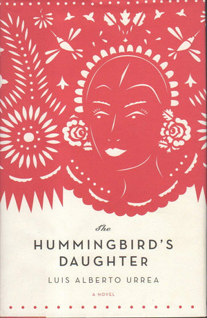 The Hummingbird's Daughter: A Novel,New