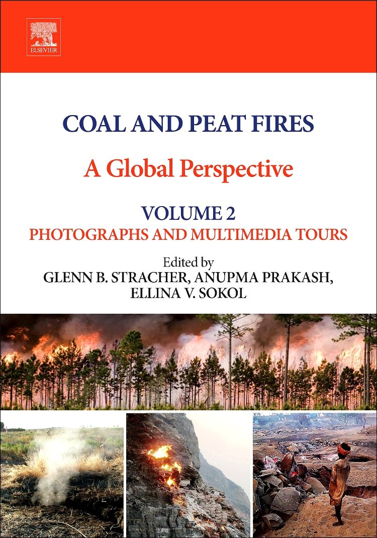 Coal and Peat Fires: A Global Perspective: Volume 2: Photographs and Multimedia Tours,Used