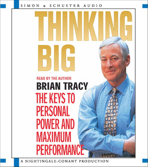 Thinking Big: The Keys To Personal Power And Maximum Performance-new,New