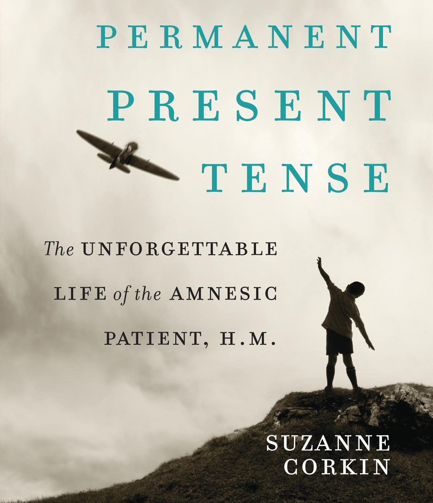 Permanent Present Tense: The Unforgettable Life Of The Amnesiac Patient, H. M.,Used