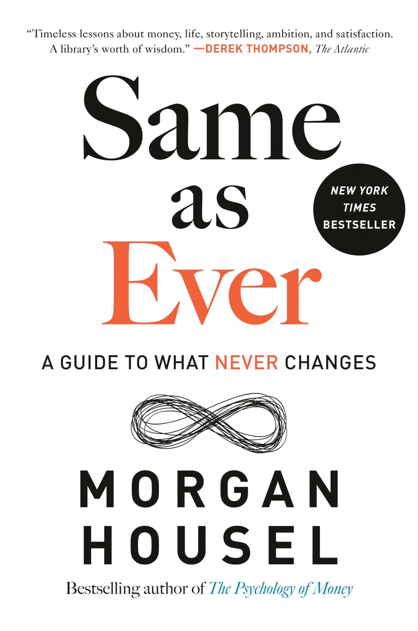 Same As Ever: A Guide To What Never Changes,Used
