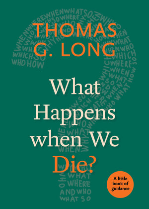 What Happens When We Die? (Little Books of Guidance),Used