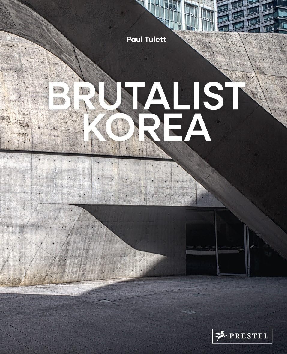 Brutalist Korea: A Photographic Tour Of PostWar Korean Architecture