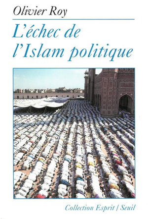 L'Echec de l'Islam politique,Used