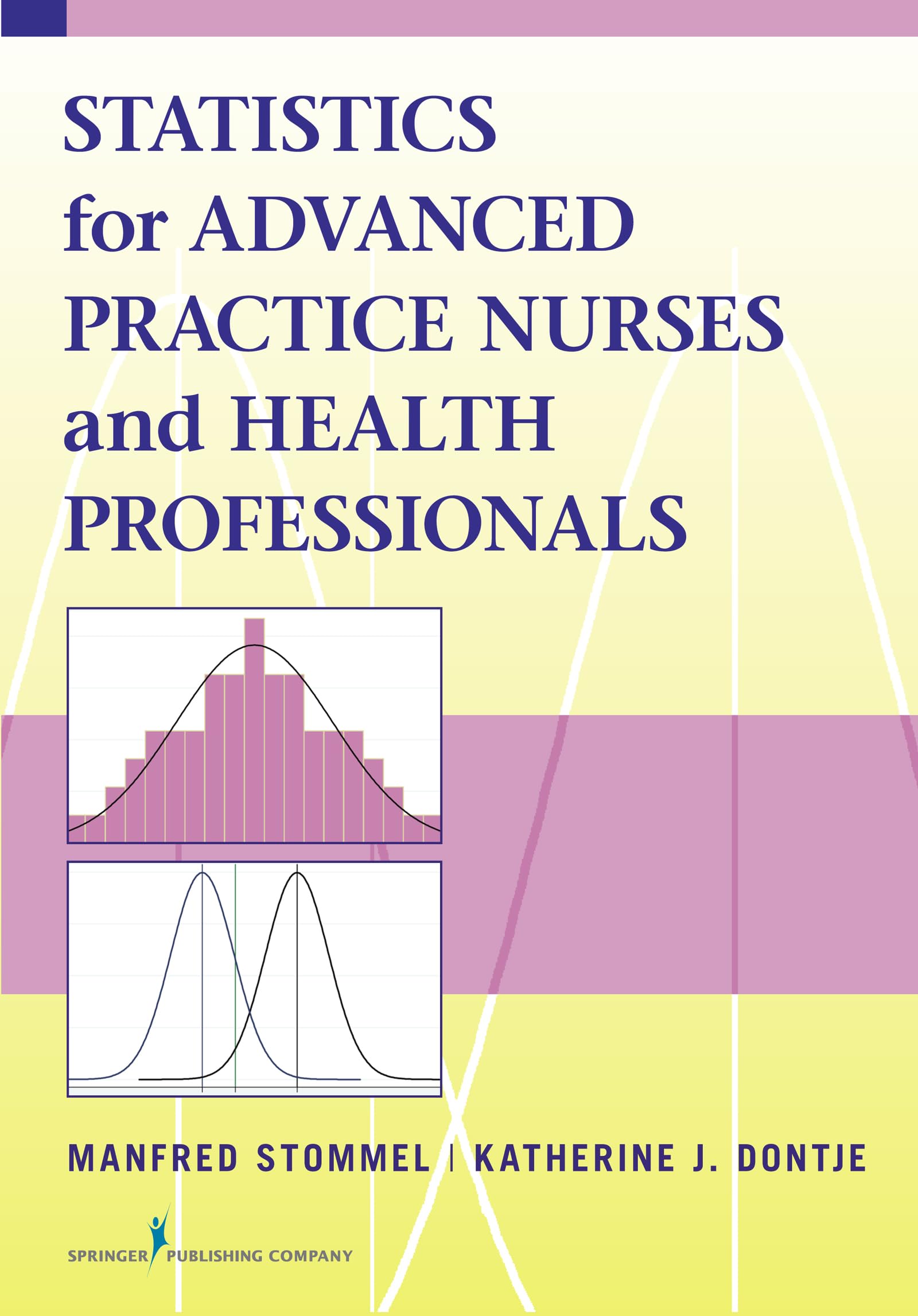 Statistics for Advanced Practice Nurses and Health Professionals,Used