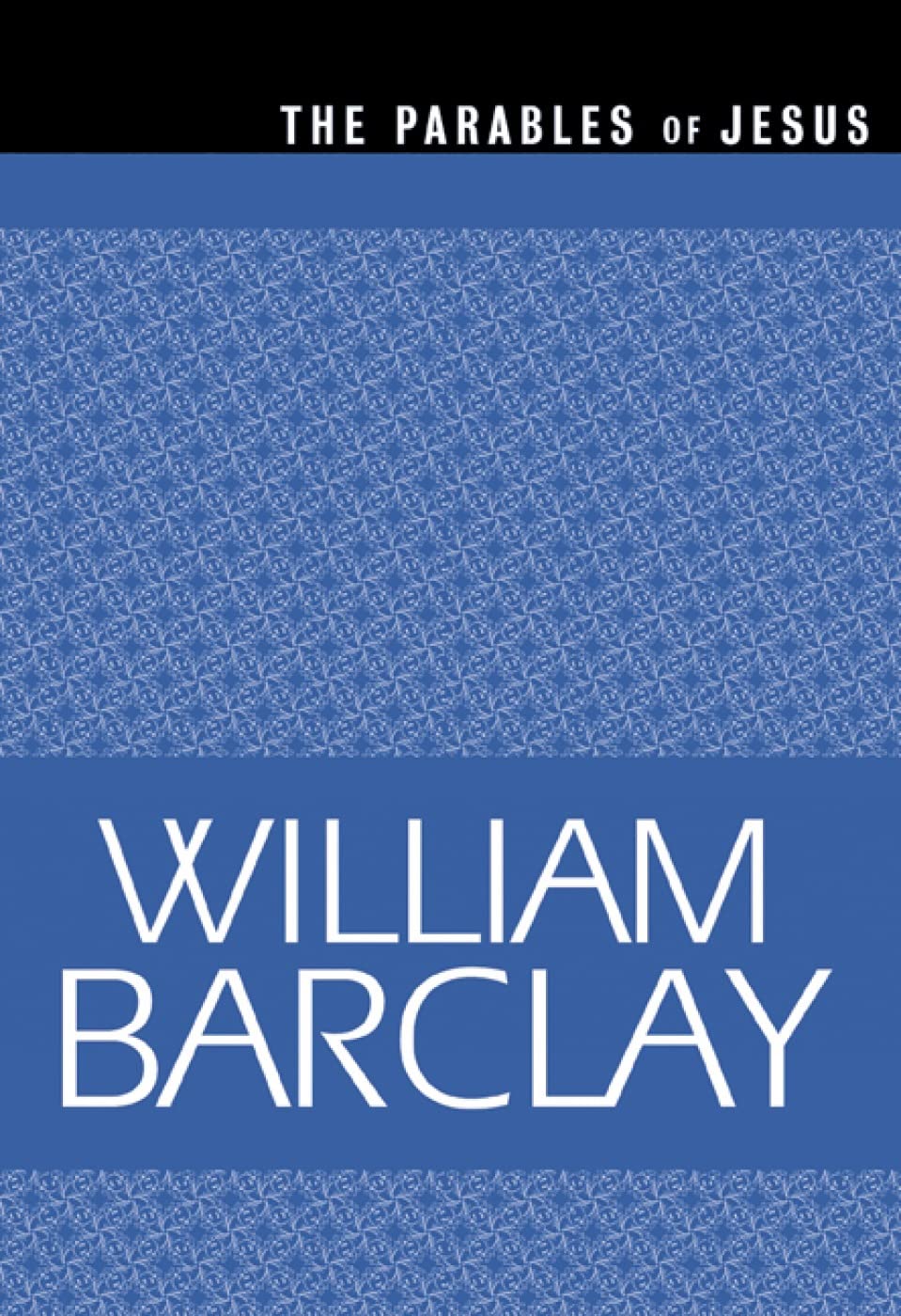 The Parables Of Jesus (The William Barclay Library),Used