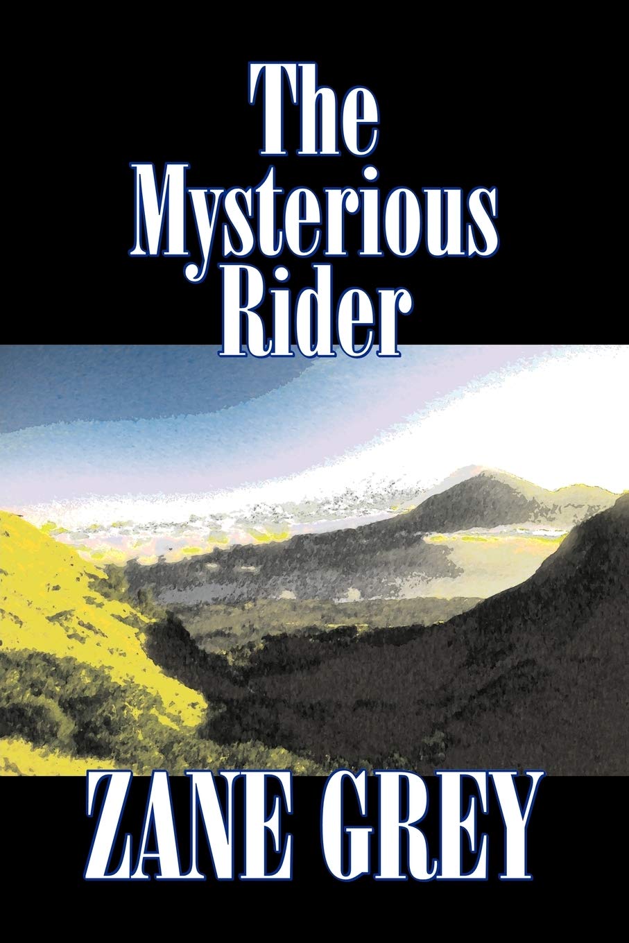 The Mysterious Rider by Zane Grey, Fiction, Westerns, Historical,Used