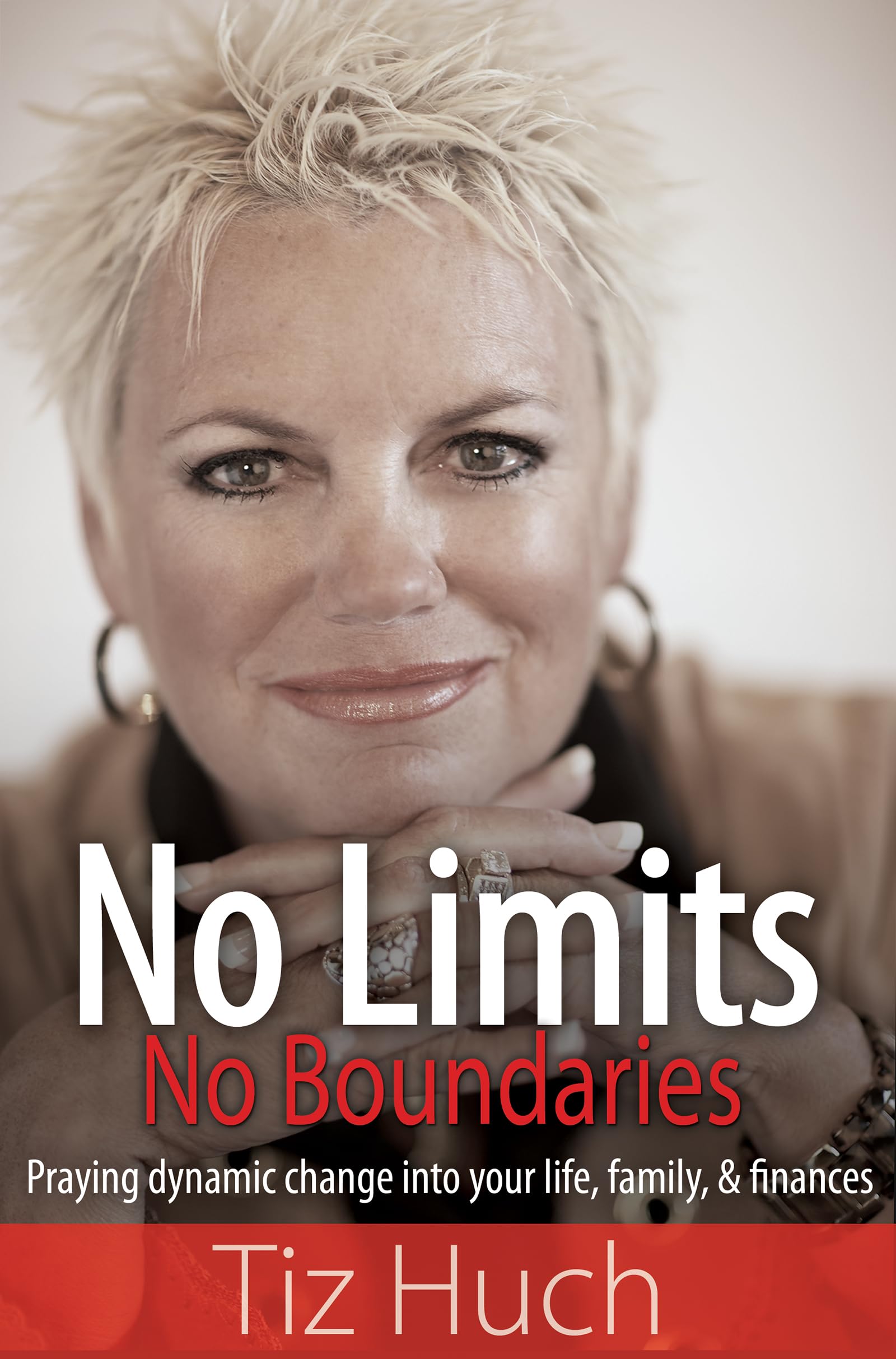 No Limits, No Boundaries: Praying Dynamic Change into Your Life, Family, and Finances,Used