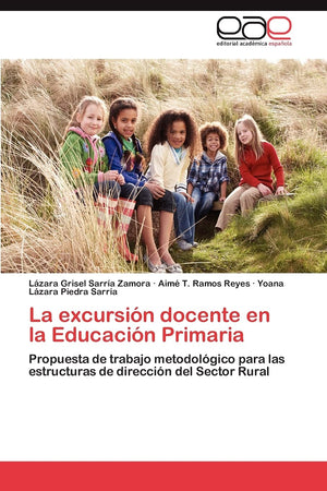 La excursin docente en la Educacin Primaria: Propuesta de trabajo metodolgico para las estructuras de direccin del Secto,Used