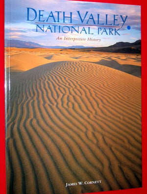 Death Valley National Park: An interpretive history,New