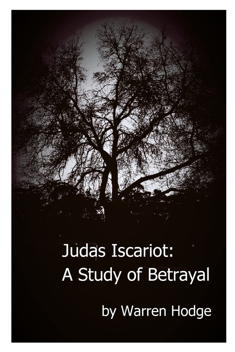 Judas Iscariot: A Study of Betrayal,Used