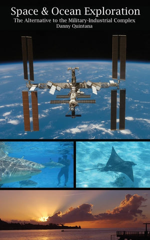 Space and Ocean Exploration: The Alternative to the Military Industrial Complex,Used