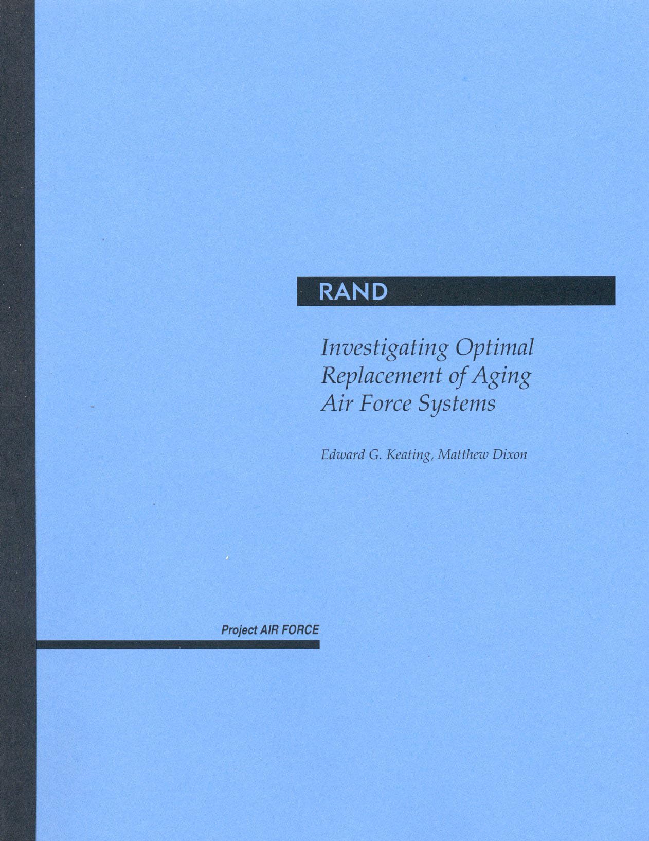 Investigating Optimal Replacement of Aging Air Force Systems,Used