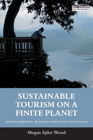Sustainable Tourism on a Finite Planet,Used