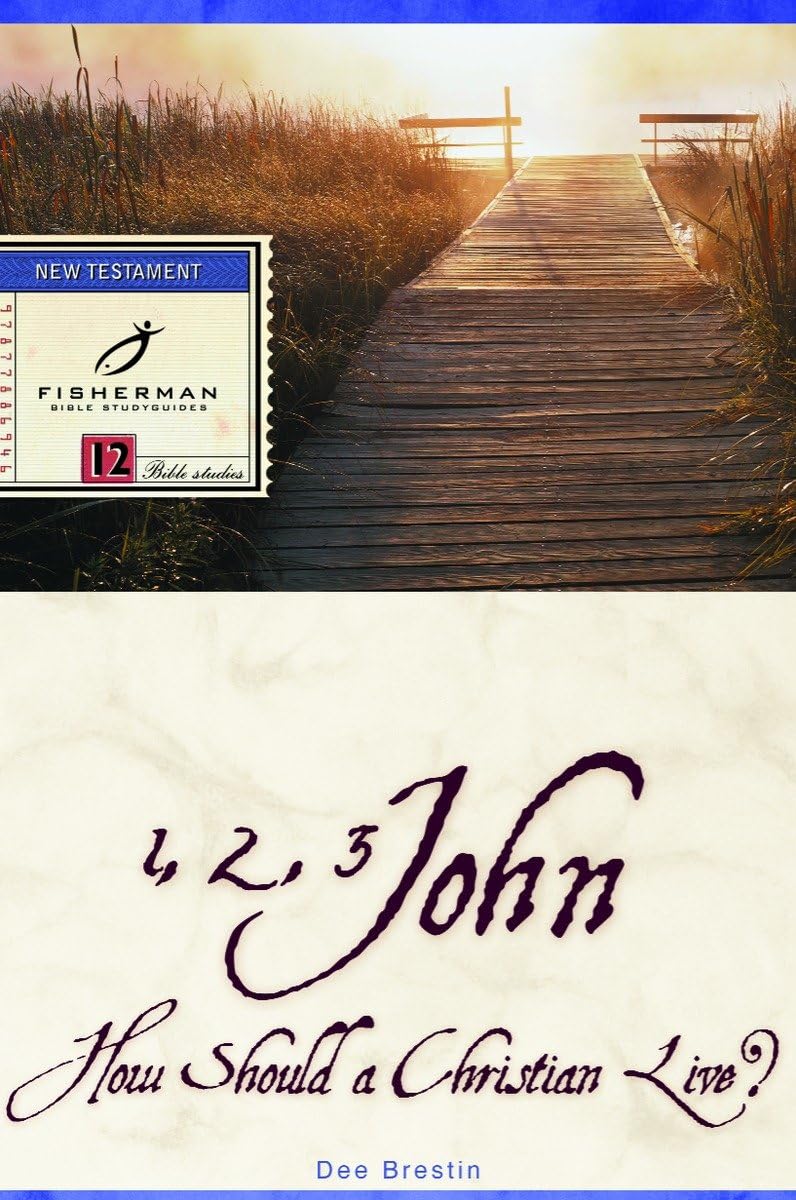 1, 2, 3 John: How Should a Christian Live? (Fisherman Bible Studyguide Series),Used