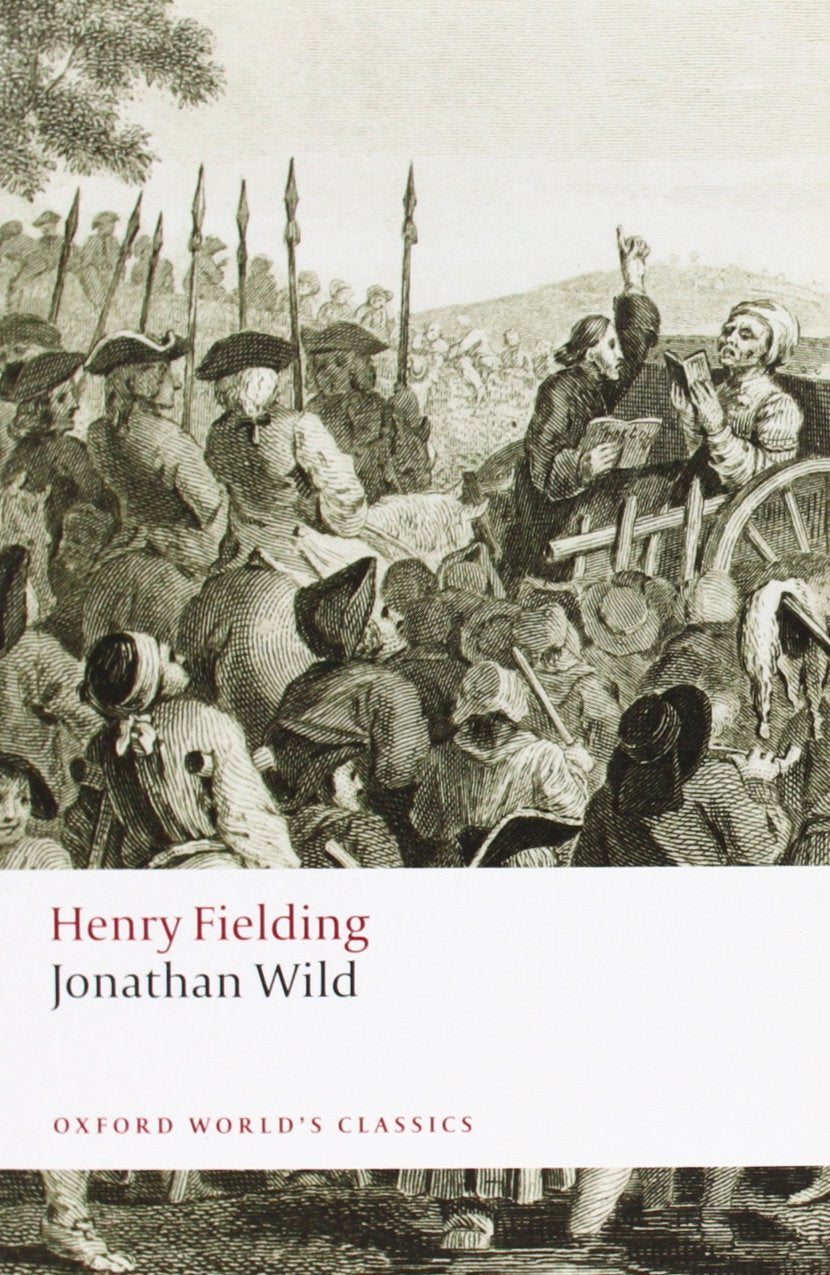 Jonathan Wild (Oxford World'S Classics),New
