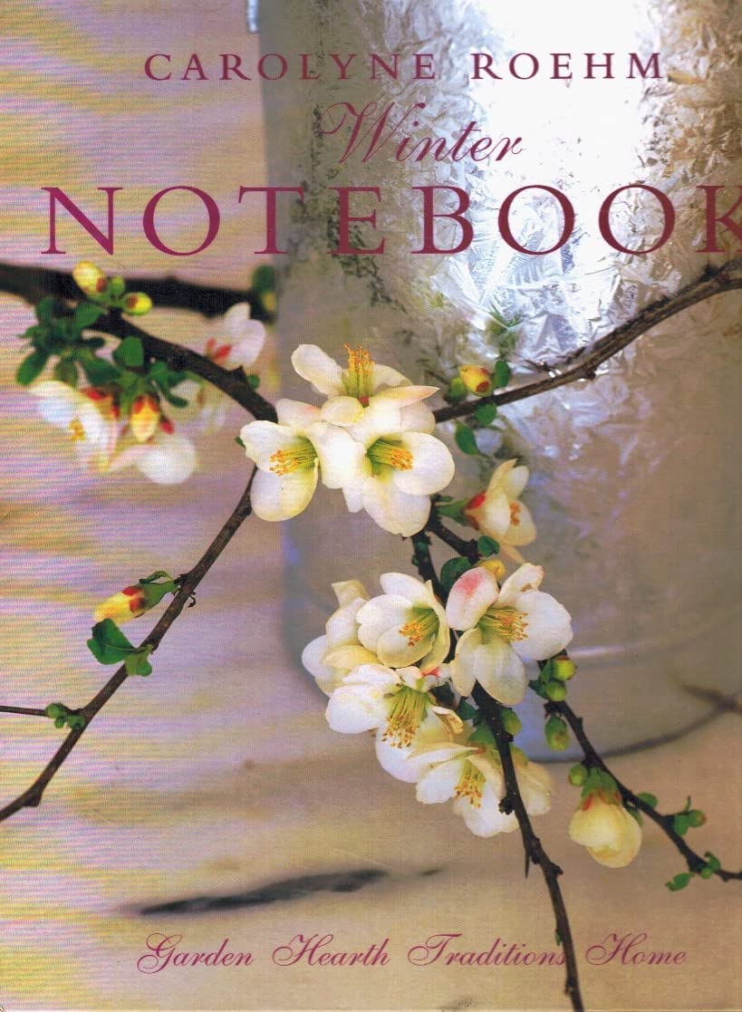 Carolyne Roehm's Winter Notebook,New