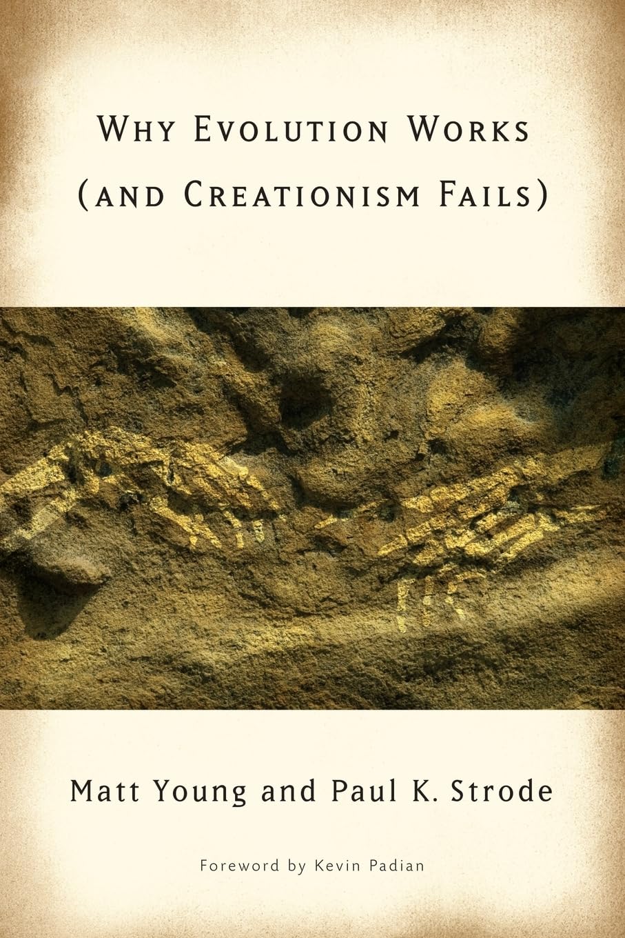 Why Evolution Works (And Creationism Fails),Used