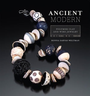 Ancient Modern: Polymer Clay And Wire Jewelry,Used