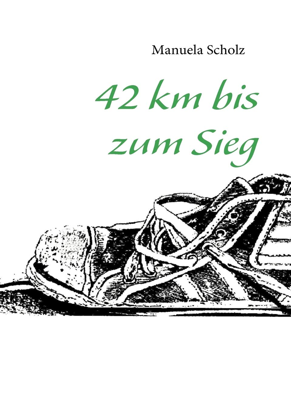 42 km bis zum Sieg (German Edition),Used