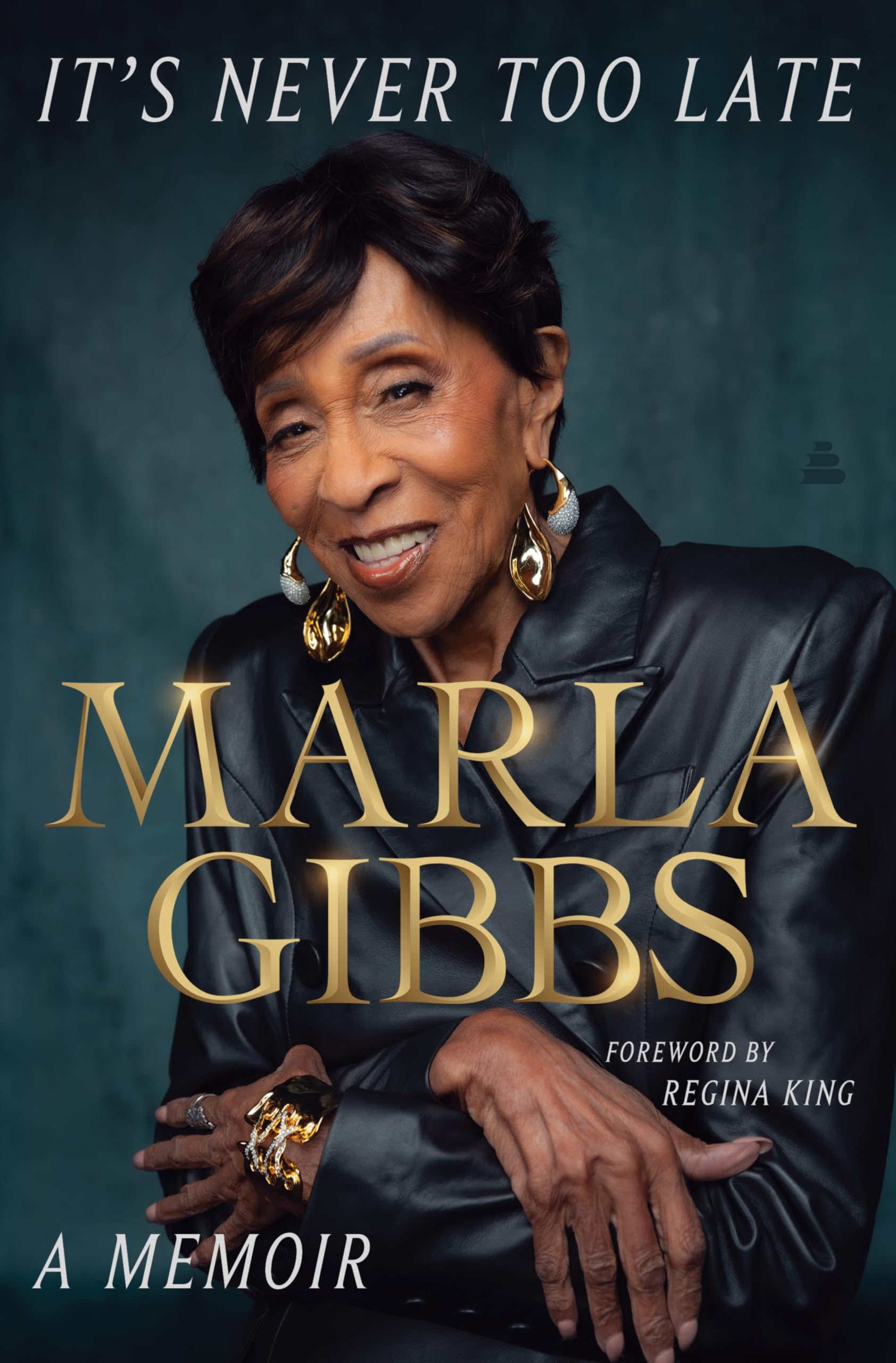 ItS Never Too Late: A Memoir  The Inspiring Biography Of A Hollywood Legend And Star Of The Jeffersons And 227
