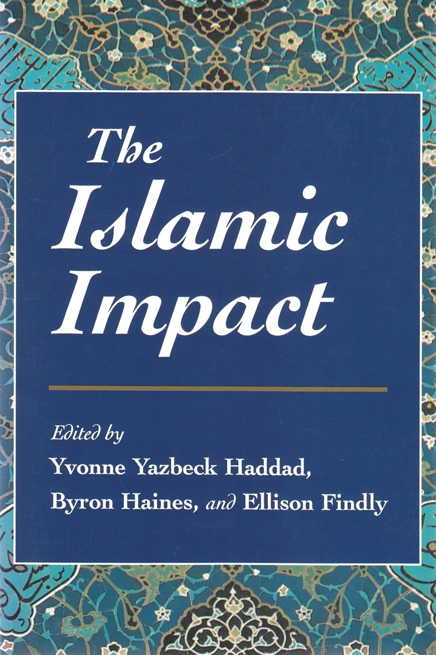 The Islamic Impact (Contemporary Issues In The Middle East),Used