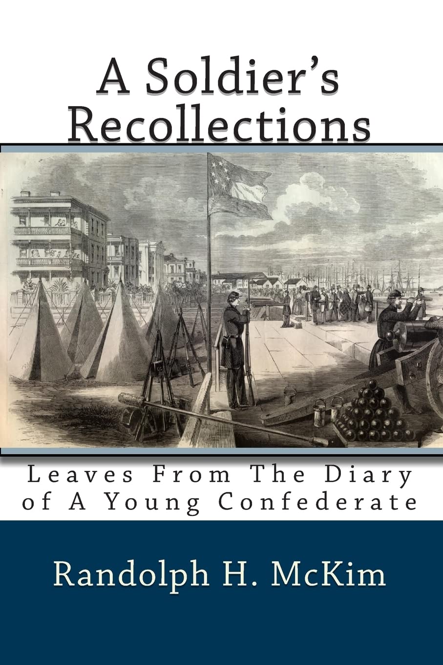 A Soldier'S Recollections: Leaves From The Diary Of A Young Confederate,Used