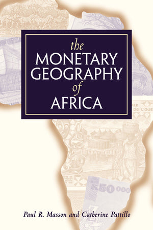 The Monetary Geography Of Africa,Used