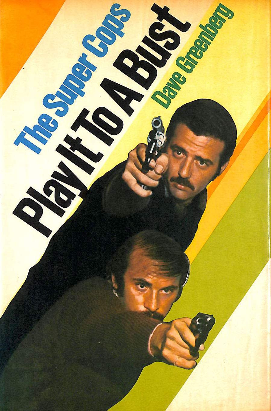 Play it to a Bust: The Super Cops (1st Edition),Used