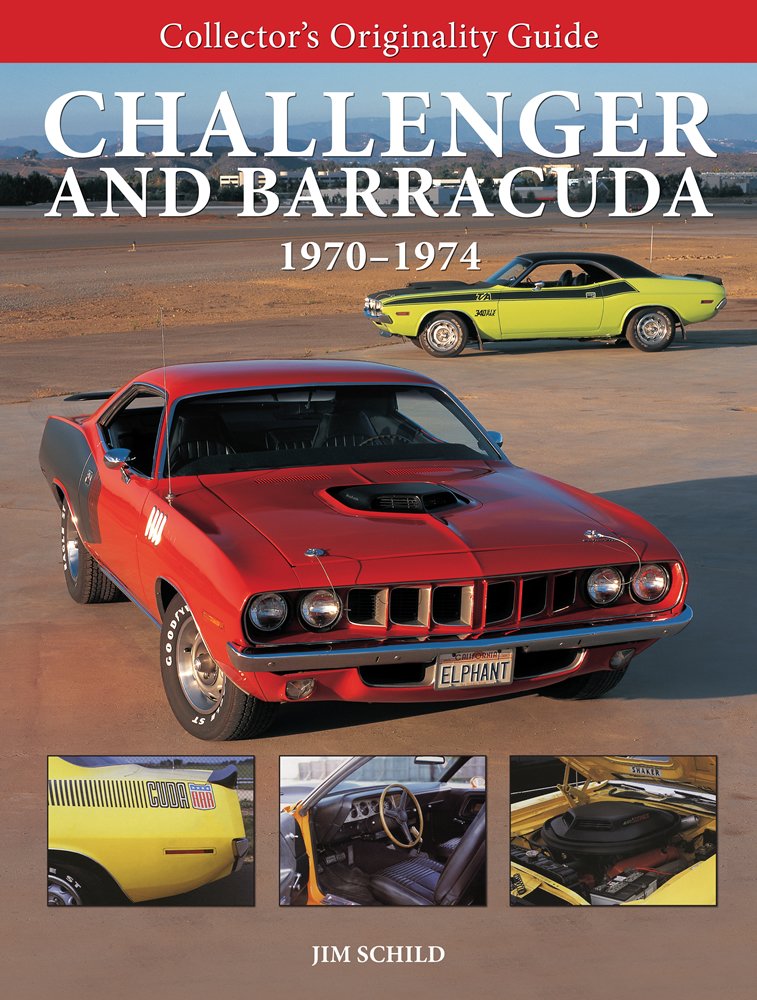 Collector'S Originality Guide Challenger And Barracuda 19701974